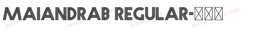 MaiandraB Regular字体转换 MaiandraB Regular字体转换